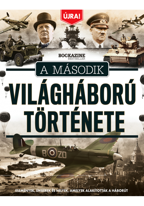 A Második Világháború Története - ÚJRA!