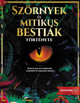 Szörnyek és mitikus bestiák története Szörnyek és mitikus bestiák története