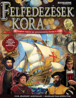 Felfedezések kora Felfedezések kora